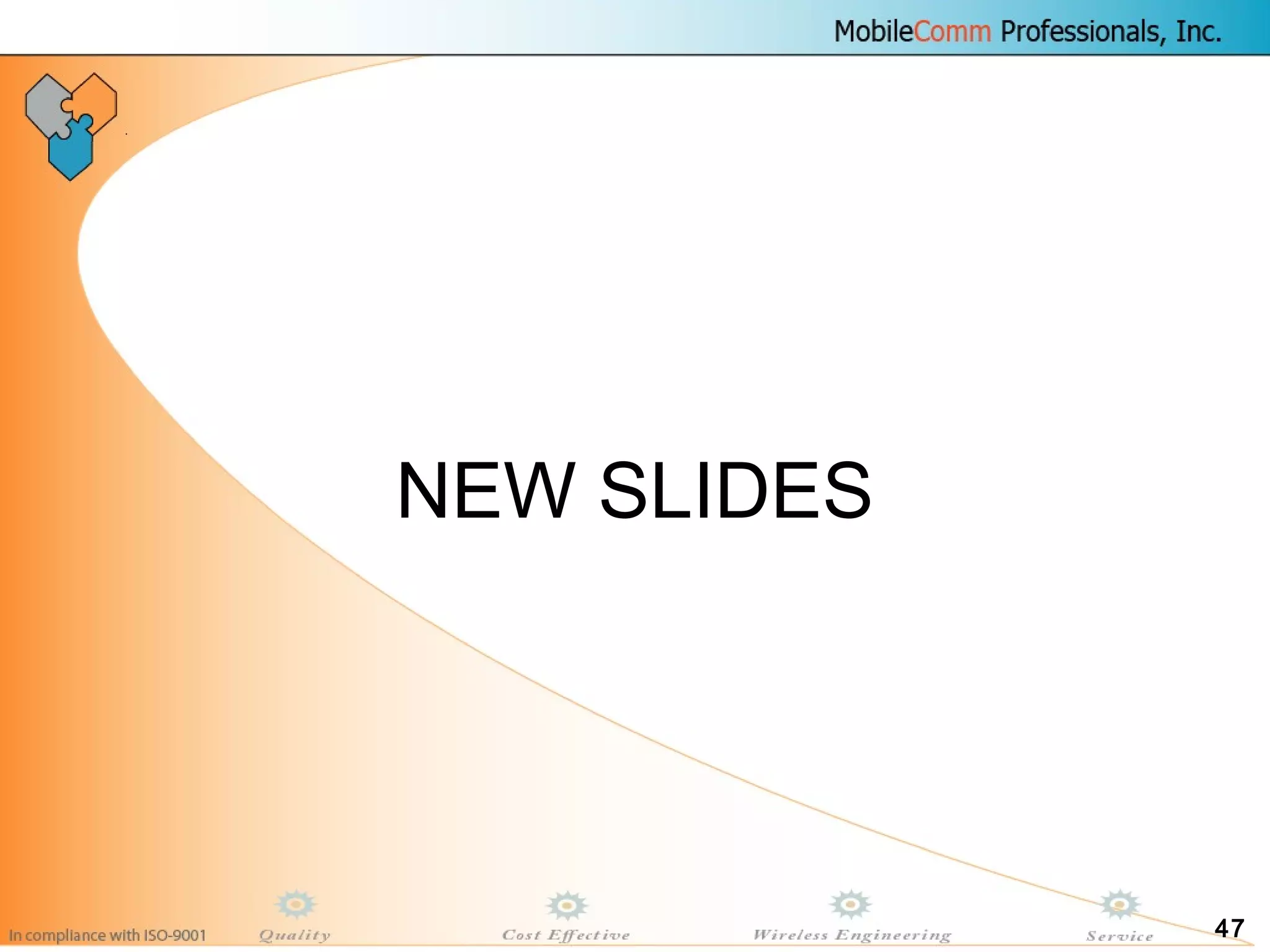 47
NEW SLIDES
 