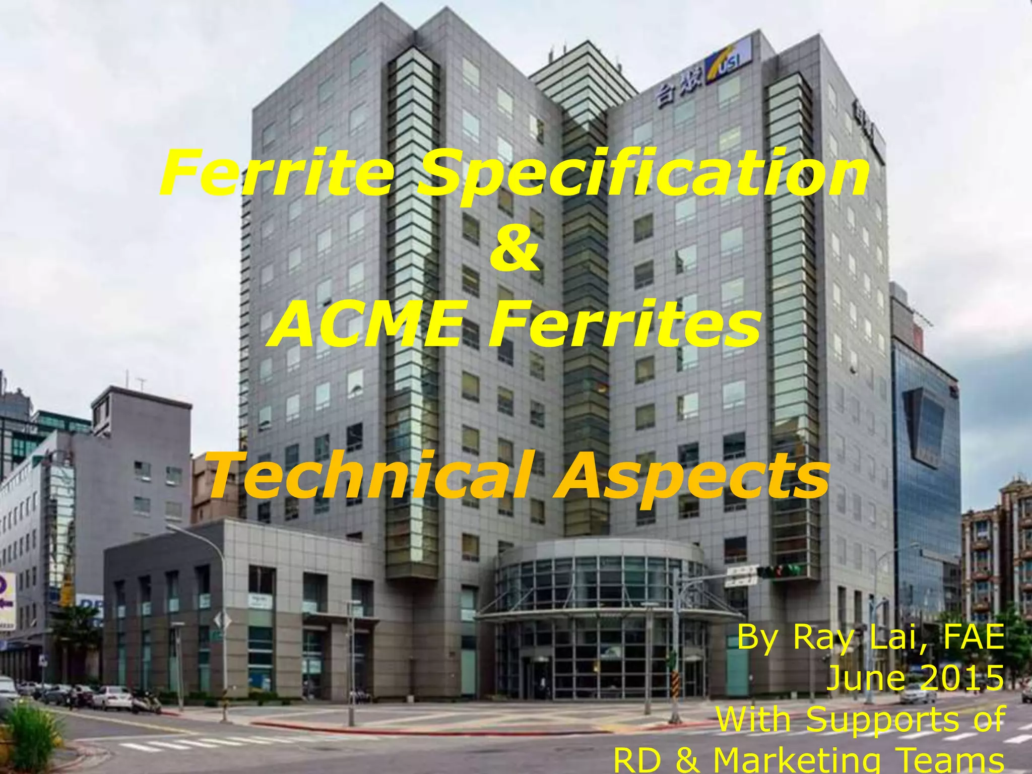 Ferrite Specifications and ACME Ferrites (4) PPT