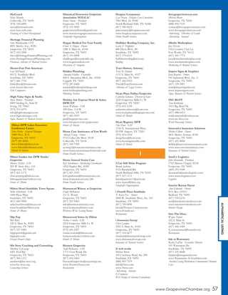 www.GrapevineChamber.org 57
ALPHABETICALLISTING
HerCoach
Mary Murphy
Colleyville, TX 76034
(978) 518-6890
mary@hercoach.com
www.hercoach.com
Training & Client Development
Heritage Financial Planning
Steve Blankenship, CFP
4851 Merlot Ave., #520
Grapevine, TX 76051
(817) 410-2500
Steve@HeritageFinancialPlanning.com
www.HeritageFinancialPlanning.com
Financial Advisors & Related Services
Hexter-Fair First American
Lori McDaniel
601 E. Southlake Blvd.
Southlake, TX 76092
(817) 481-7710
lorikolbye@firstam.com
www.hexter-fair.com
Title Companies
High Value Signs & Studio
Myra Brown - President
8409 Sterling St., Suite B
Irving, TX 75063
(972) 915-6970
info@highvaluesigns.com
www.highvaluesigns.com
Signs, Banners & Related Services
Hilton Garden Inn DFW North/
Grapevine
Monica Trichel - GM
205 W. State Hwy. 114
Grapevine, TX 76051
(817) 421-1172
chris.jennings@hilton.com
hiltongardeninn3.hilton.com
Hotels & Motels
Hilton Hotel Southlake Town Square
Mike Hutchison - GM
1400 Plaza Place
Southlake, TX 76092
(817) 442-9900
mike.hutchison@hilton.com
www.SouthlakeHilton.com
Hotels & Motels
Hip Pop
Ben Bates
520 S. Main St., #205
Grapevine, TX 76051
(817) 527-4383
hippopsicle@gmail.com
hippoptx.com
Frozen Dessert Shops
His Story Coaching and Counseling
Matthew LaGrange
4201 Pool Rd.
Grapevine, TX 76051
(817) 906-1111
matthew@his-story.org
www.his-story.org
Counseling Services
Historical Downtown Grapevine
Association ‘H.D.G.A.’
Dawn Owens - President
Grapevine, TX 76051
(972) 333-4905
grapevinecityflorist@gmail.com
www.downtowngrapevinetexas.com
Nonprofit Organizations
Hogan Medical For Your Family
Chad A. Hogan - Doctor
1280 S. Main St., #100
Grapevine, TX 76051
(817) 310-0898
chadhogan@texashealth.org
www.hoganmedical.com
Physicians & Surgeons
Holden Plumbing
Amanda Holden - Controller
820 S. Macarthur Blvd., Ste. 10542
Coppell, TX 75019
(972) 247-6468
amanda@holdenplumbing.com
www.holdenplumbing.com
Plumbing Services
Holiday Inn Express Hotel & Suites
DFW/GV
Susan Williams - GM
309 Hwy. 114 W.
Grapevine, TX 76051
(817) 442-5919
gm@hiegrapevine.com
www.hiexpress.com/grapevinetx
Hotels & Motels
Home Care Assistance of Fort Worth
Alistair Young - Owner
5712 Colleyville Blvd., #120
Colleyville, TX 76034
(817) 349-7599
ayoung1@homecareassistance.com
www.homecareassistancefortworth.com
Home Health Services
Home Instead Senior Care
Kyle Sparkman - Marketing Coordinator
1452 Hughes Rd., #200
Grapevine, TX 76051
(817) 427-5555
kyle.sparkman@homeinstead.com
www.homeinstead.com/246
Home Health Services
Homestead Winery at Grapevine
Emily McRoberts
211 E. Worth
Grapevine, TX 76051
(817) 251-9463
info@homesteadwinery.com
www.homesteadwinery.com
Wineries/Wine Tasting Rooms
Homewood Suites by Hilton
Sorina Ventola - GM
2214 Grapevine Mills Cr. W.
Grapevine, TX 76051
(972) 691-2427
sorina.ventola@hilton.com
homewoodsuites3.hilton.com
Hotels & Motels
Hooters Grapevine
Todd Buchanan - GM
1711 Cross Roads Dr.
Grapevine, TX 76051
(817) 410-9464
HootersGrapevine@texaswings.net
www.HootersTexas.com
Restaurants
Hospice Compassus
Lisa Pesata - Hospice Care Consultant
7001 Blvd. 26, #500
North Richland Hills, TX 76180
(817) 590-9623
patti.murray@hospicecom.com
www.hospicecompassus.com
Home Health Services
Huffaker Roofing Company, Inc.
Larry E. Huffaker
880 Davis Blvd., #C
Southlake, TX 76092
(817) 379-6533
huffakerroofing@aol.com
Roofing
Traci Hutton, Attorney
Traci D. Hutton
1111 S. Main St., #127
Grapevine, TX 76051
(817) 442-9352
Traci@TraciHutton.com
Attorneys & Legal Services
Hyatt Place Dallas/Grapevine
Catherine Johnson - Director of Sales
2220 Grapevine Mills Cr. W.
Grapevine, TX 76051
(972) 691-1199
catherine.johnson@hyatt.com
www.hyattplacedallasgrapevine.com
Hotels & Motels
Hyatt Regency DFW
Tim Dant - GM
2334 N. International Pkwy.
D/FW Airport, TX 75261
(972) 453-1234
doug.friess@hyatt.com
www.hyattregencydfw.com
Hotels & Motels
I Can Still Shine Program
Brenda Jackson
9125 Rumfield Rd.
North Richland Hills, TX 76182
(817) 427-1111
brendajackson11@aol.com
www.Icanstillshine.org
Nonprofit Organizations
i Fratelli Pizza Southlake
T. Kevin Fox - Owner
2600 W. Southlake Blvd., Ste. 110
Southlake, TX 76092
(817) 749-0990
kfox@Thomas-Carstens.com
www.iFratelli.net
Restaurants
i Insurance Group
Chris Landon
1021 S. Main St., #102
Grapevine, TX 76051
(817) 310-6677
clandon@iInsuranceGroup.com
www.iInsuranceGroup.com
Insurance & Related Services
i5 web works
Michael Burns
105 Creekway Bend, Ste. 200
Southlake, TX 76092
(888) 893-7519
info@i5ww.com
www.i5ww.com
Advertising - Internet
E-Commerce
Web Design & Internet Consultants
ilovegrapevinetexas.com
Michael Burns
Grapevine, TX 76051
(888) 893-7519
contact@ilovegrapevinetexas.com
www.ilovegrapevinetexas.com
Advertising - Directory & Guide
Advertising - Internet
iMedia Marketplace
Joey Dixson
1162 Country Club Ln.
Fort Worth, TX 76112
(817) 451-7773
joey@imediamarketplace.com
www.imediamarketplace.com
Marketing & Related Services
Impact Signs & Graphics
Joan Rawson - Owner
541 Industrial Blvd., Ste. A
Grapevine, TX 76051
(817) 329-3491
joan@impactsigns6.com
www.impactsigns6.com
Signs, Banners & Related Services
INC-BLOT
Tom Kormondy
1915 Big Bend Dr.
Grapevine, TX 76051
(817) 488-6413
tomkormondy@verizon.net
www.inc-blot.com
Word Processing Services
Innovative Insurance Solutions
Debbie Gilbert - Owner
4831 Merlot Avenue, #310
Grapevine, TX 76051
(817) 421-8900
debbie@innovativeinsurancetx.com
www.innovativeinsurancetx.com
Insurance & Related Services
InstiCo Logistics
John Hernando - President
1702 Minters Chapel, #218
Grapevine, TX 76051
(469) 293-9549
jhernando@insticologistics.com
www.insticologistics.com
Logistics
Interior Rooms Decor
Ann Edwards - Owner
P.O. Box 210511
Bedford, TX 76095
(817) 939-6154
ann@interiorroomsdecor.com
www.interiorroomsdecor.com
Interior Design
Into The Glass
Wayne Turner
322 S. Main St.
Grapevine, TX 76051
(817) 442-1969
d_wayneturner@hotmail.com
Restaurants
Isle at Watermere
Rachel LaDue - Executive Director
101 Watermere Dr.
Southlake, TX 76092
(817) 431-8668
kadams@integratedsl.com
www.Watermere-At-Southlake.com
Assisted Living/Retirement Communities/Memory
Care
I
Hilton DFW Lakes Executive
Conference Center
Steve Haley - General Manager
1800 Hwy. 26 E.
Grapevine, TX 76051
(817) 481-8444
Steve.Haley@hilton.com
www.hiltondfwlakesecc.com
Hotels & Motels
 