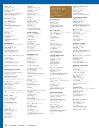 62 Grapevine Chamber of Commerce
Pack N’ Mail
Ali Merchant - Owner
2150 W. Northwest Hwy., #114
Grapevine, TX 76051
(817) 488-9733
PackNMailGrapevine@SBCGlobal.net
www.PackNMailGrapevine.com
Mailing & Shipping Services
Painting with a Twist
Colleen Coppenger - Owner
203 E. Worth St., #100
Grapevine, TX 76051
(817) 328-8788
grapevine@paintingwithatwist.com
www.paintingwithatwist.com
Painting Instruction
Panda Embroidery
Paul Slechta
351 E. Hudgins
Grapevine, TX 76051
(817) 488-4151
paul@pandasportswear.com
www.pandasportswear.com
Embroidery
Paradise 4 Paws
Johanna Newcomb - Chief Barketing Officer
3010 N. Airfield Dr.
DFW Airport, TX 75261
(972) 456-0010
johanna@paradise4paws.com
www.paradise4pawsdfw.com
Pet Products & Related Services
Paradise Cove at Lake Grapevine, Inc.
Tina Nealy - Owner
3029 Midway Rd.
Southlake, TX 76092
(817) 329-1668
weddings@paradisecovetx.com
www.paradisecovetx.com
Entertainment - Special Events & Conference
Centers
Park Place Lexus of Grapevine
Gary Venner - President
901 Hwy. 114 E. & Minters Chapel Rd.
Grapevine, TX 76051
(817) 416-3100
ltankersley@parkplace.com
www.parkplacetexas.com
Automobile Sales, Repairs & Related Services
Park Place Motorcars Grapevine
Robert Hinkle - General Manager
1300 Texan Trail
Grapevine, TX 76051
(817) 310-7300
kconnor@parkplace.com
www.mercedesbenzgrapevine.parkplacetexas.
com
Automobile Sales, Repairs & Related Services
Passion Lighting
Bruce D. Paul, CLC - President
1649 W. Northwest Hwy.
Grapevine, TX 76051
(817) 310-3261
info@passionlighting.com
www.passionlighting.com
Retail
Paychex, Inc.
Madeline Keifer - Sales
8605 Freeport Pkwy., #100
Irving, TX 75063
(972) 868-9990
bfechko@paychex.com
www.paychex.com
Payroll Services
PC-HELP
James Roundy - Sales Manager
5117 Colleyville Blvd., Suite A
Colleyville, TX 76034
(817) 280-0500
support@pc-help.com
www.pc-help.com
Computer Sales, Service, Programming &
Consulting
Peak Performance Group
Rick Kolster - Owner
300 State St., Ste. 92891
Southlake, TX 76092
(817) 748-7425
rick@coachrick.net
www.coachrickkolster.com
Training & Client Development
Periodic Consulting
Becky St. John - GCISD Trustee
Grapevine, TX 76051
(817) 416-3997
jbmstjohn@mindspring.com
Consulting Services
PGA TOUR Superstore
Curt Franklin
2241 East Southlake Blvd.
Southlake, TX 76092
(817) 722-5190
cfranklin@pgatss.com
www.pgatoursuperstore.com
Golf
Phelps Dunbar, LLP
Rachel Wright - Attorney
115 Grand Avenue
Suite 222
Southlake, TX 76092
(817) 488-3134
info@phelps.com
www.phelpsdunbar.com
Attorneys & Legal Services
Photographer In The Family
Terri Bahun - Owner
Roanoke, TX 76262
(817) 337-1619
terri@photographerinthefamily.com
www.photographerinthefamily.com
Photography
Photos by Walt
Walt Mills
Grapevine, TX 76051
(817) 271-0353
Walt@PhotosByWalt.com
www.photosbywalt.com
Photography
Pineider, Ford & Associates, PLLC
Paul Pineider
2241 E. Continental, #140
Southlake, TX 76092
(817) 410-3700
p.pineider@bpf-cpa.com
www.pfacpa.com
Accounting, Bookkeeping, Payroll & Tax
Preparation Services
Pittman, Powers & Associates
Randy Powers
1000 S. Main, #200
Grapevine, TX 76051
(817) 481-7505
rpowers@ppacpa.com
www.ppaCPA.com
Accounting, Bookkeeping, Payroll & Tax
Preparation Services
Platinum Painting
Karl Pickens - Owner
Keller, TX 76248
(817) 719-3707
karl@platinumpainting.com
www.platinumpainting.com
Painting Contractors
Pluckers Wing Bar
Paulina Rojas - Local Store Marketing Manager
1709 Cross Roads Dr.
Grapevine, TX 76051
(817) 416-2473
projas@pluckers.net
www.pluckers.com
Restaurants
Pluta Insurance
Matt Pluta - Agent/Owner
1111 S. Main St., #103
Grapevine, TX 76051
(817) 865-5003
matt@plutainsurance.com
www.plutainsurance.com
Insurance & Related Services
Polygraph Science Center
James Kelly - Director
1701 W. Northwest Hwy.
Grapevine, TX 76051
(817) 691-4185
jakelly@polygraph.to
www.polygraph.to
Polygraph Services
Power Rooter Plumbing
Steven Lux - Owner
Grapevine, TX 76051
(972) 839-3724
PowerRooterPlumbing@hotmail.com
www.powerrooterplumbing.net
Plumbing Services
Premier Bank Texas
Krissi Winningham - Banking Center Manger
AVP
1115 S. Main St.
Grapevine, TX 76051
(817) 329-5500
KWinningham@premierbank.com
www.premierbanktexas.com
Banks
Premier Hearing Center
Michelle Mendez - Office Manager
1400 W. Northwest Hwy., #200
Grapevine, TX 76051
(817) 605-1053
mmendez@premierhearing.com
www.premierhearing.com
Physicians & Surgeons
Premium Roofing
Matthew McNicholas - Owner
Grapevine, TX 76051
(817) 690-1754
matthew@premium-roofing.com
www.premium-roofing.com
Roofing
Primerica Financial Services
Carolyn Ezell
2701 Brown Trail, #303
Bedford, TX 76021
(254) 423-6920
carolynpfs@yahoo.com
Financial Advisors & Related Services
Priority Signs and Graphics
Curt Horak - Owner
2838 Market Loop, #104
Southlake, TX 76092
(817) 260-0700
info@prioritysignsandgraphics.com
www.prioritysignsandgraphics.com
Signs, Banners & Related Services
Privy Oasis, LLC
Taaka Cash - DNP, MPH, MSN, RN,
FPMHNP-BC
220 N. Park Blvd, Ste. 114
Grapevine, TX 76051
(817) 488-7771
taakacash@privyoasis.com
www.privyoasis.com
Medical Facilities
Professional Caretakers
Todd Cook - Intake Manager
1705 Northwest Hwy.
Grapevine, TX 76051
(817) 203-8222
toddc@professionalcaretakers.com
www.professionalcaretakers.com
Home Health Services
Professional Claims Administrators
Lori Billman - Owner
Southlake, TX 76092
(817) 488-5308
PCA0130@yahoo.com
Medical Billing & Related Services
Professional Energy Services
Richard Robba
Grapevine, TX 76051
(817) 545-4313
richard.robba@sbcglobal.net
Mineral Rights Acquisitions
Providence Bank of Texas
Janice Spooner - SVP
325 E. Southlake Blvd.
Southlake, TX 76092
(817) 912-3444
customerservice@providencebanktx.com
www.providencebanktx.com
Banks
Providence Title
Jennifer Woodson - Branch Manager/Escrow Officer
600 W. Southlake Blvd., #120
Southlake, TX 76092
(817) 251-3250
jlwoodson@protitletx.com
www.protitletx.com
Title Companies
Providential Realty Partners
Kevin Archer - President
1500 Corporate Cr., #17
Southlake, TX 76092
(817) 488-9188
karcher@providentialrp.com
www.providentialrp.com
Real Estate Agents & Brokers
Plains Capital Bank
Jose Duron - Senior Vice President
6100 Colleyville Blvd., #170
Colleyville, TX 76034
(817) 698-4709
jose.duron@plainscapital.com
www.PlainsCapital.com
Banks
 