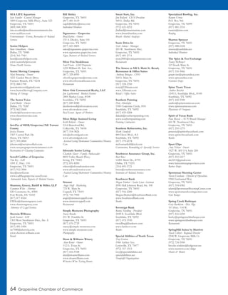 64 Grapevine Chamber of Commerce
SEA LIFE Aquarium
Iain Scouller - General Manager
3000 Grapevine Mills Pkwy., Suite 525
Grapevine, TX 76051
(469) 444-3050
iain.scouller@merlinentertainments.biz
www.sealifeus.com
Entertainment - Events, Recreation & Related
Services
Senior Helpers
Bent Schoellhorn - Owner
Dallas, TX 75080
(214) 361-7943
bent@seniorhelpers.com
www.seniorhelpers.com
Home Health Services
Senior Moving Company
Matt Browning - Owner
3221 Garden Brook Drive
Farmers Branch, TX 75234
(972) 488-1700
psseniormover@gmail.com
www.SeniorMovingCompany.com
Moving & Storage
The Senior Voice
Carol Butler - Owner
Dallas, TX 75287
(972) 862-2668
cbutler@theseniorvoice.com
www.theseniorvoice.com
Newspapers
ServPro of HEB/Grapevine/NE Tarrant
County
Jessica Henson
1507 Central Park Dr.
Hurst, TX 76053
(817) 595-0004
jehenson@servproofheb.com
www.servprograpevinenetarrantco.com
Restoration & Cleaning Companies
Sewell Cadillac of Grapevine
Tim Key - GM
1001 E. Hwy. 114
Grapevine, TX 76051
(817) 912-3000
tkey@sewell.com
www.cadillacgrapevine.sewell.com
Automobile Sales, Repairs & Related Services
Shannon, Gracey, Ratliff & Miller, LLP
Eammon Wiles - Attorney
420 Commerce St., #500
Fort Worth, TX 76102
(817) 877-8164
EWiles@shannongracey.com
www.shannongracey.com
Attorneys & Legal Services
Sherwin-Williams
Jacob Garner - GM
1303 West Northwest Hwy., Ste. A
Grapevine, TX 76051
(817) 481-5494
sw7080@sherwin.com
www.sherwin-williams.com
Retail
Bill Shirley
Grapevine, TX 76051
(817) 481-1619
captbillshirley@msn.com
Individual Members
Signarama - Grapevine
Brad Kuhne - Owner
151 S. Dooley, Suite 101
Grapevine, TX 76051
(817) 421-0805
sales@signarama-grapevine.com
www.signarama-grapevine.com
Signs, Banners & Related Services
Silver Fox Steakhouse
Saul Fraire - GM/Proprietor
1235 William D. Tate Ave.
Grapevine, TX 76051
(817) 329-6995
silverfoxgrapevine@croinc.com
www.silverfoxsteakhouse.com
Restaurants
Silver Oak Commercial Realty, LLC
Jim Leatherwood - Broker/Partner
2805 Market Loop, #100
Southlake, TX 76092
(817) 849-8282
jleatherwood@silveroakcre.com
www.silveroakcre.com
Real Estate Agents & Brokers
Silver Ridge Assisted Living
Keith Kithsiri - Owner
5314 Bransford Rd.
Colleyville, TX 76034
(817) 514-3826
info@silverridgeal.com
www.silverridgeal.com
Assisted Living/Retirement Communities/Memory
Care
Silverado Senior Living
Charlotte Slaver - Family Ambassador
8855 Valley Ranch Pkwy.
Irving, TX 75063
(972) 831-8200
cslaver@silveradosenior.com
www.silveradosenior.com
Assisted Living/Retirement Communities/Memory
Care
Simmer
Angie Huff - Marketing
723 W. Main St.
Coppell, TX 75019
(972) 745-7900
angie@simmercoppell.com
www.simmercoppell.com
Restaurants
Simple Moments Photography
Stacey Brooks
211 W. Franklin St.
Grapevine, TX 76051
(817) 676-2729
stacey@simple-moments.com
www.simple-moments.com
Photography
Sloan & Williams Winery
Alan Kunst - Owner
112 E. Texas St.
Grapevine, TX 76051
(817) 416-9348
alan@sloanwilliams.com
www.sloanwilliams.com
Wineries/Wine Tasting Rooms
Smart Start, Inc.
Jim Ballard - CEO/President
500 E. Dallas Rd.
Grapevine, TX 76051
(972) 621-0252
jballard@smartstartinc.com
www.SmartStartInc.com
Breath Alcohol Analyzer
Sonic Drive-In
Scott Adams - Manager
201 W. Northwest Hwy.
Grapevine, TX 76051
(817) 481-2711
store2081@sonicpartnernet.com
Restaurants
The Source at 520 S. Main St. Retail,
Restaurant & Office Suites
Anthony Bologna - COO
520 S. Main St.
Grapevine, TX 76051
(817) 224-2350
tony@520main.com
www.520main.com
Retail / Office Suites
Southern Painting
Dale Altenhofen
1500 Corporate Circle, #18
Southlake, TX 76092
(817) 835-0208
dalealt@southernpainting.com
www.southernpainting.com
Painting Contractors
Southern Refractories, Inc.
Mark Stanfield
880 Davis Blvd., #A
Southlake, TX 76092
(817) 379-6578
melvastanfield@aol.com
Construction, Remodeling & Specialty Services
Southwest Assurance Group, Inc.
Bart Russ
12201 Merit Dr., #795
Dallas, TX 75251
(214) 691-5721
bruss@southwestassurance.com
Insurance & Related Services
Southwest Bank
Megan Shubert - Senior Loan Assistant
2050 Hall Johnson Road, Ste. 100
Grapevine, TX 76051
(817) 916-6200
Megan.Shubert@SouthwestBank.com
www.SouthwestBank.com
Banks
Sovereign Bank
Ronny Nordling - President
2438 E. Southlake Blvd.
Southlake, TX 76092
(817) 472-1930
rnordling@banksov.com
www.banksov.com
Banks
Special Abilities of North Texas
Troy Greisen
1960 Archer Ave.
Lewisville, TX 75077
(972) 317-1515
troy@specialabilities.net
specialabilities.net
Nonprofit Organizations
Specialized Roofing, Inc.
Ramon Urreta
P.O. Box 966
Grapevine, TX 76099
(817) 481-2116
rurreta@msn.com
Roofing
Sharron Spencer
Grapevine, TX 76051
(817) 488-6168
smsstx@earthlink.net
Individual Members
The Spice & Tea Exchange
Nancy McBrayer
319 South Main St.
Grapevine, TX 76051
(817) 310-3066
grapevine@spiceandtea.com
www.spiceandtea.com
Gourmet Shops
Spine Team Texas
Andrea Becicka
1545 E. Southlake Blvd., #100
Southlake, TX 76092
(817) 442-9300
andrea@spineteamtexas.com
www.spineteamtexas.com
Physicians & Surgeons
Spirit of Texas Bank
Pam Massie - AVP/Branch Manager
601 W. Northwest Hwy.
Grapevine, TX 76051
(817) 251-1275
pmassie@spiritoftexasbank.com
www.spiritoftexasbank.com
Banks
Sport Clips
Amy Nelson - Owner
1527 W. SH 114, Suite 200
Grapevine, TX 76051
(817) 251-6517
aln3211@gmail.com
www.haircutmengrapevinetx.com
Barber Shops
Sportsman Shooting Center
Steven Giordano - Director of Operations
1960 Enchanted Way
Grapevine, TX 76051
(817) 310-8382
adam@SportsmanShootingCenter.com
www.sportsmanshootingcenter.com
Gun Ranges
Spring Creek Barbeque
Gary Burkham - Dist. Mgr.
315 Hwy. 114 W.
Grapevine, TX 76051
(817) 416-6250
becky@springcreekbarbeque.com
www.springcreekbarbeque.com
Restaurants
SpringHill Suites by Marriott
Stacie Colbert - Regional Director
2240 W. Grapevine Mills Cr.
Grapevine, TX 76051
(972) 724-5500
brooke.watkins@lodgestar.net
www.marriott.com/dalgv
Hotels & Motels
 