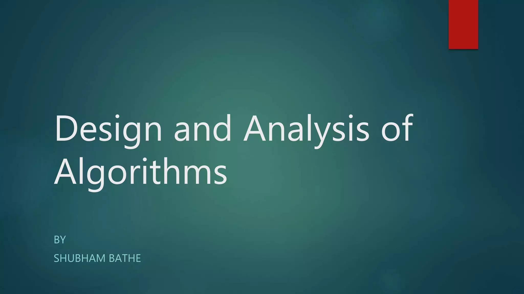 Introduction to Design and Analysis of Algorithm | PPTX