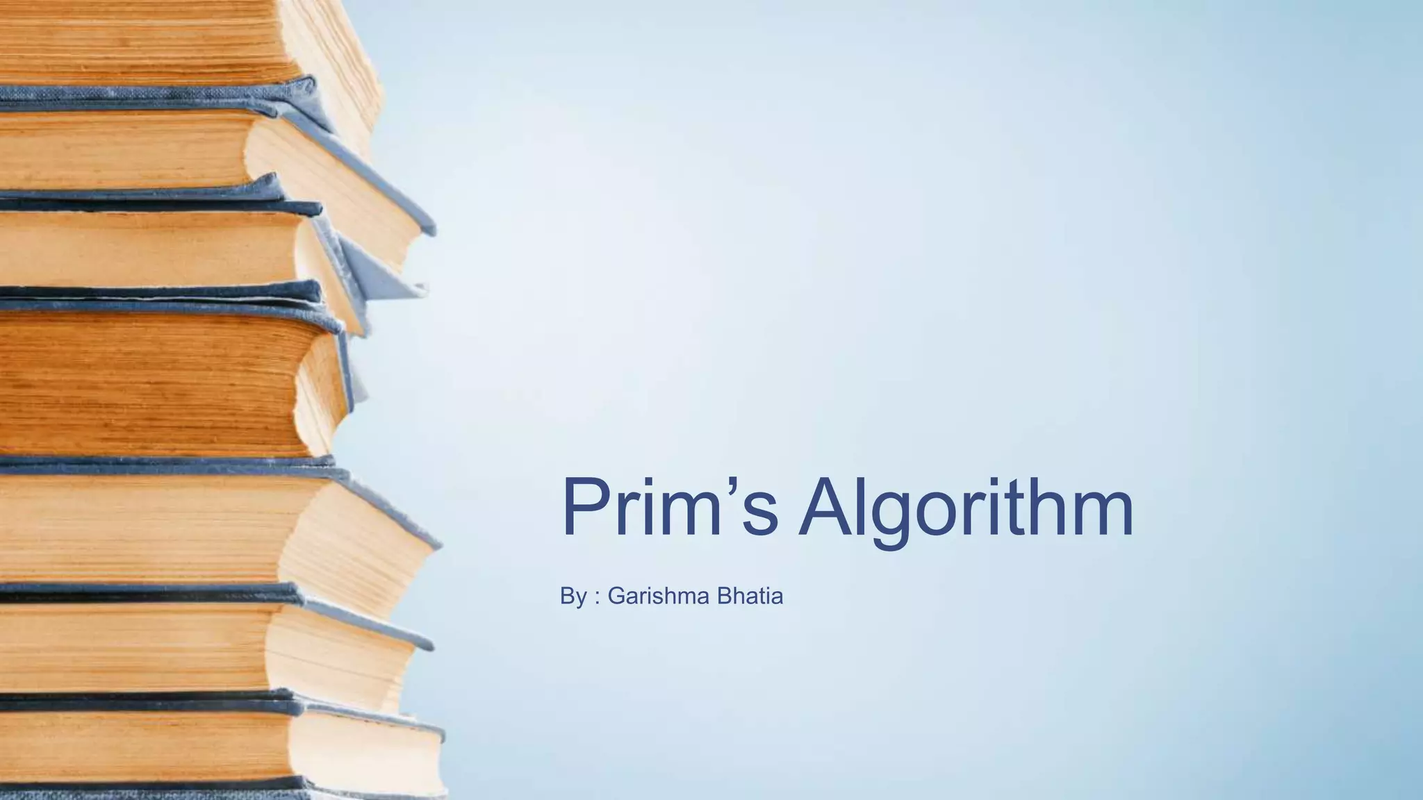 PRIM'S ALGORITHM | PPT