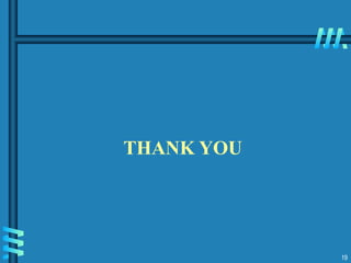 19
THANK YOU
 
