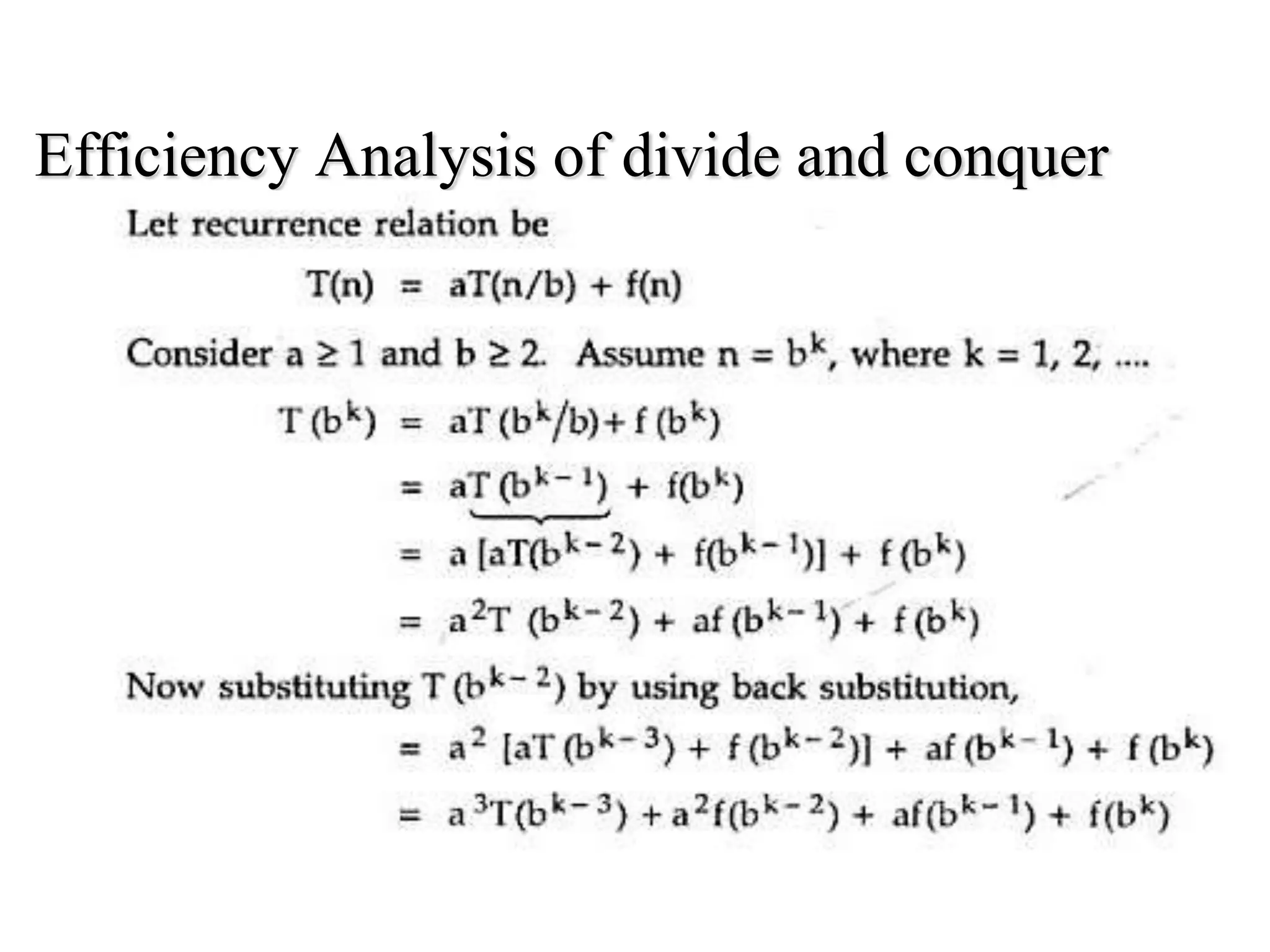 Efficiency Analysis of divide and conquer
 