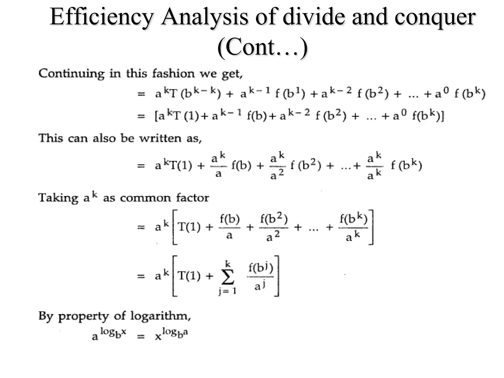 Efficiency Analysis of divide and conquer
(Cont…)
 