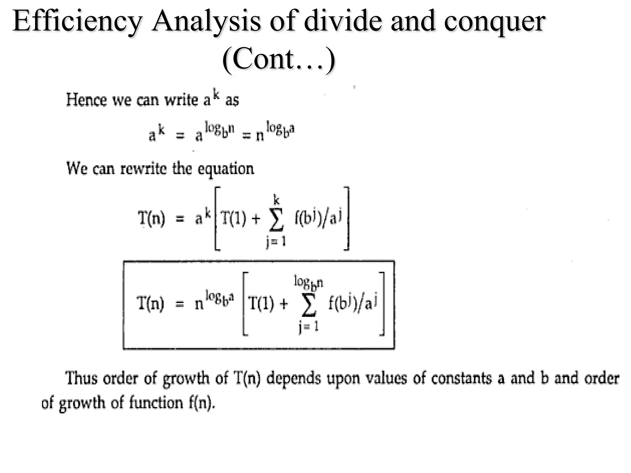 Efficiency Analysis of divide and conquer
(Cont…)
 