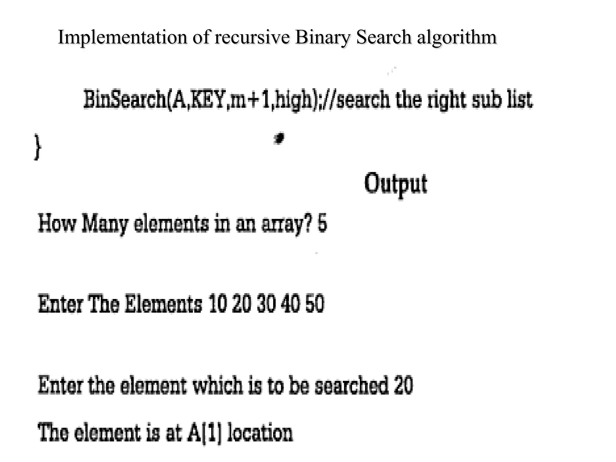 Implementation of recursive Binary Search algorithm
 