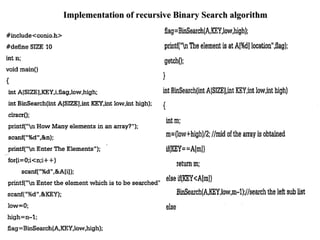 Implementation of recursive Binary Search algorithm
 