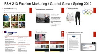 FSH 213 Fashion Marketing / Gabriel Gima / Spring 2012
 