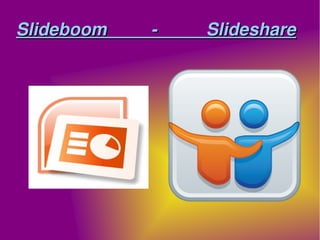 Slideboom         ­          Slideshare




                    
 