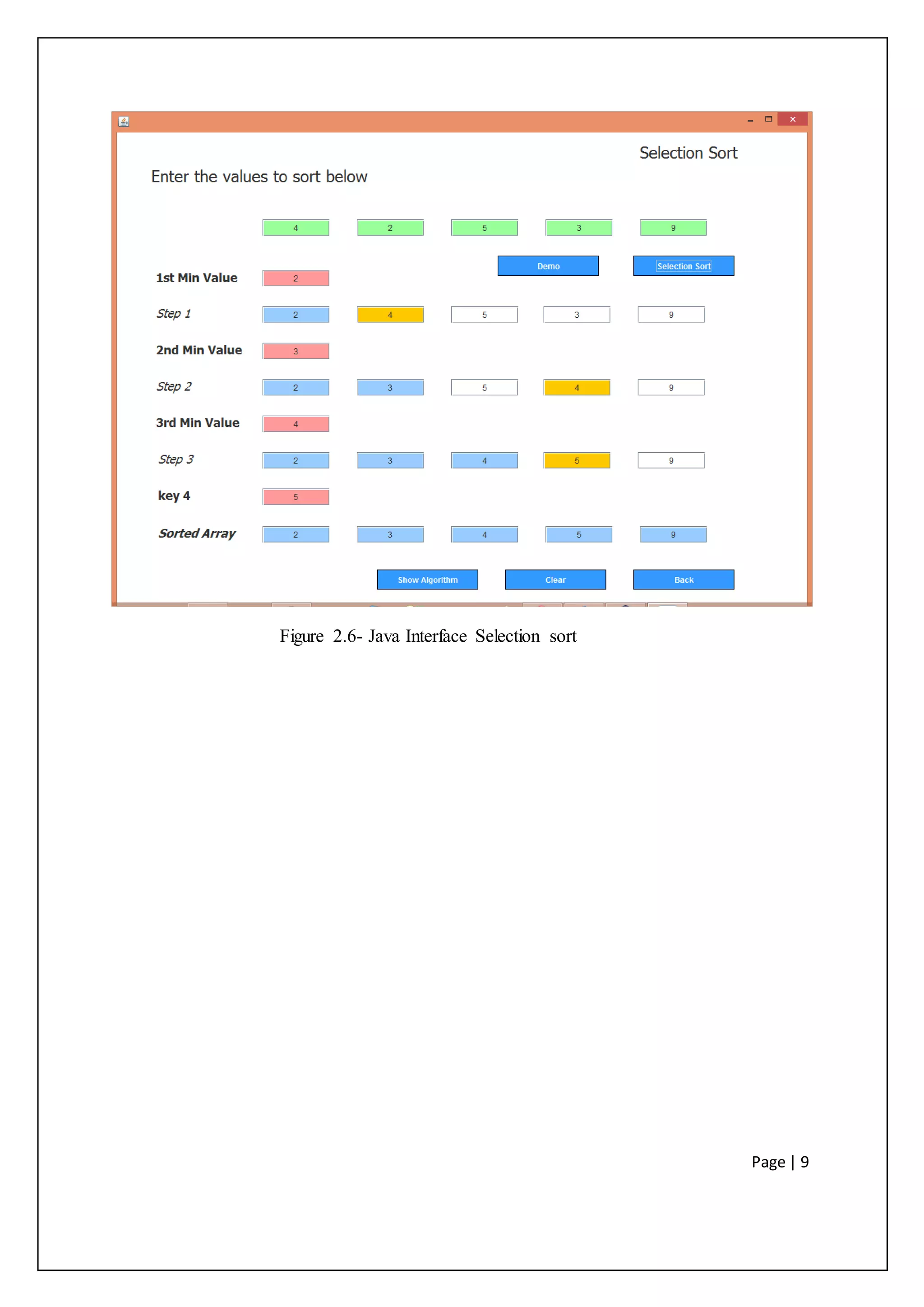 Page | 9
Figure 2.6- Java Interface Selection sort
 
