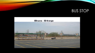 BUS STOP
 