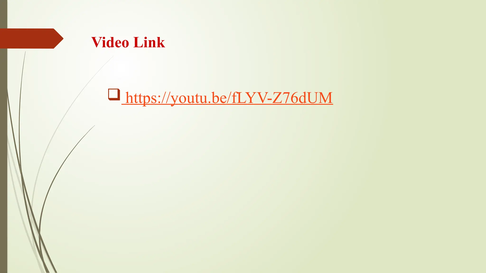 Video Link
 https://youtu.be/fLYV-Z76dUM
 