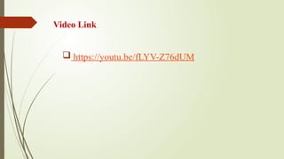 Video Link
 https://youtu.be/fLYV-Z76dUM
 