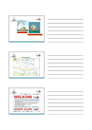 Kijk regelmatig achterom

                                 Vaar in donker met juiste verlichting




SSA




                Het Sailsationgebied

      Algemeen
      Bestuur


      UPDATE BEVEILIGING  
      16 maart 2010




SSA




SSA
 