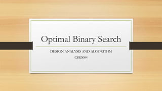 OPTIMAL BINARY SEARCH | PPTX image.