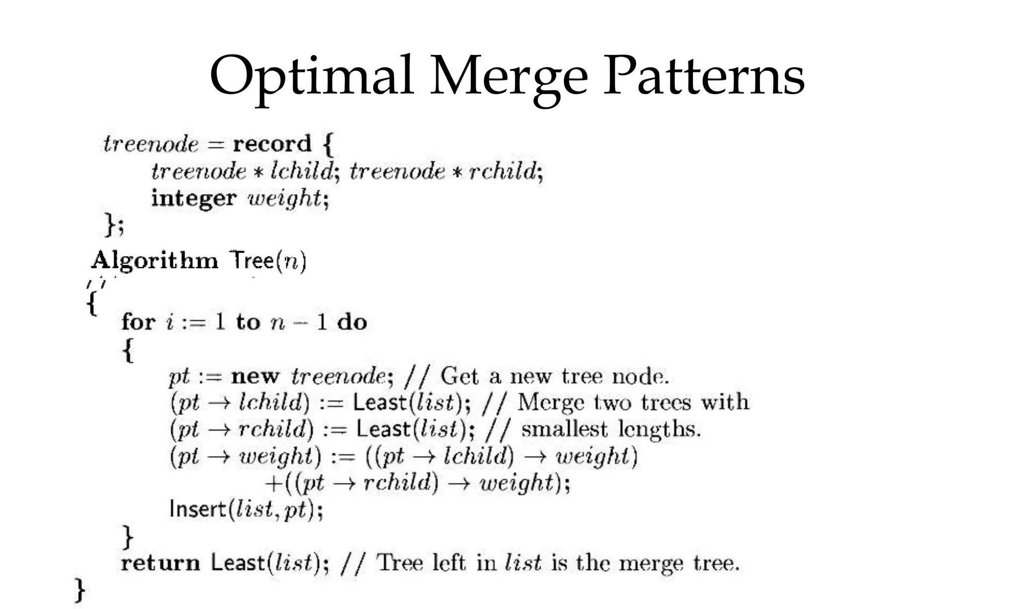 Optimal Merge Patterns 