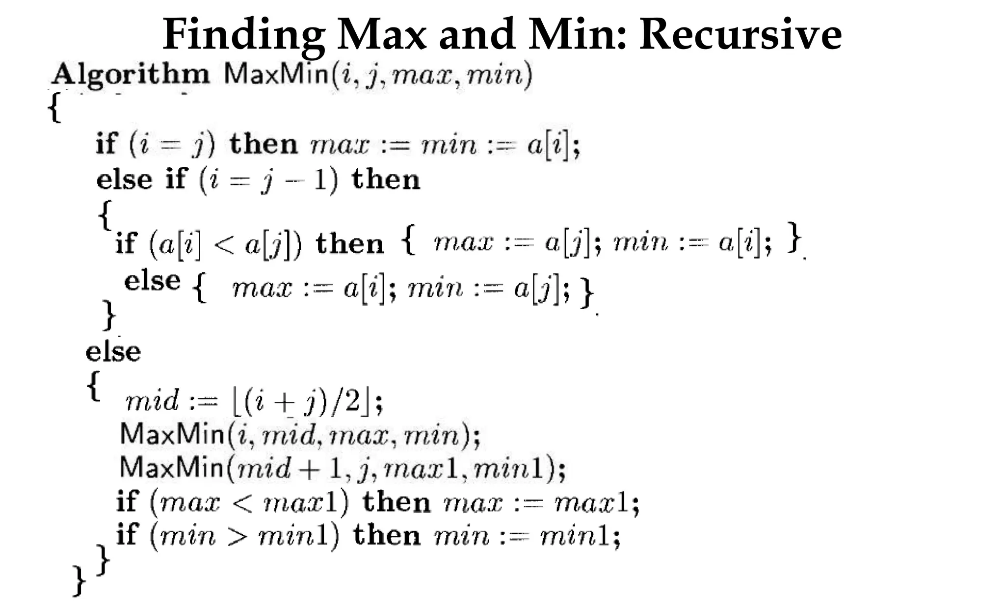 Finding Max and Min: Recursive 