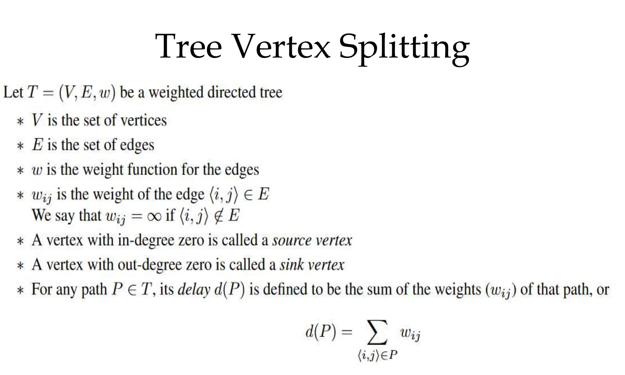 Tree Vertex Splitting 