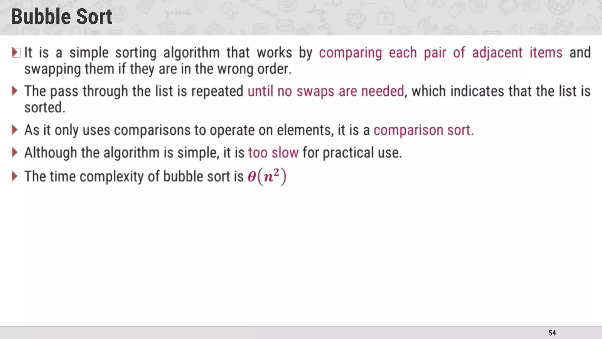 54
Bubble Sort
�
 