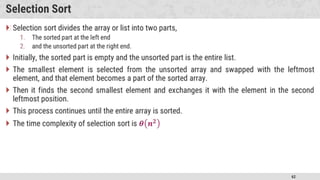 62
Selection Sort
�
 