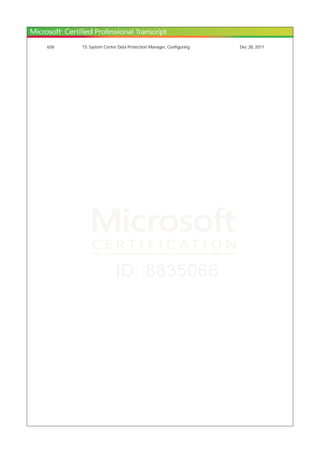 658 TS: System Center Data Protection Manager, Configuring Dec 28, 2011
 