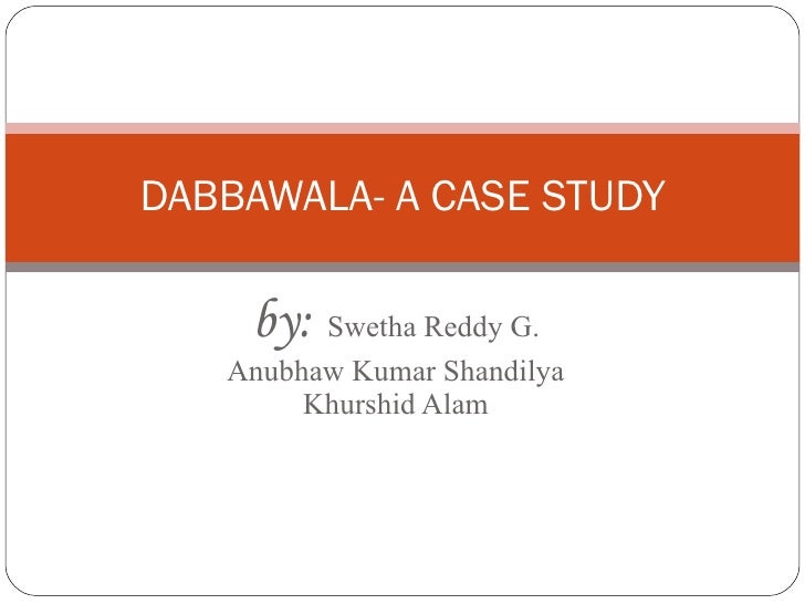 mumbai dabbawala case study harvard pdf