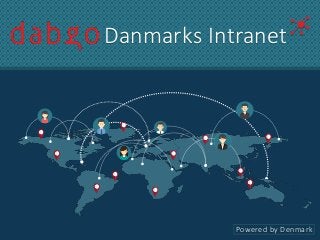 Danmarks Intranet
Powered by Denmark
 