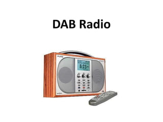 DAB Radio

 