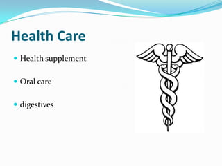 Health Care
 Health supplement


 Oral care


 digestives
 