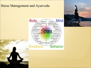 Stress Management and Ayurveda
 