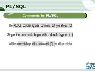 PL/SQL
Points to be Ponder:-
LOGO
Sub titleComments in PL/SQL
 