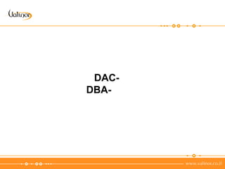 DAC-
DBA-
 