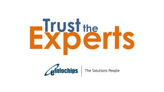 Trustthe
Experts
 