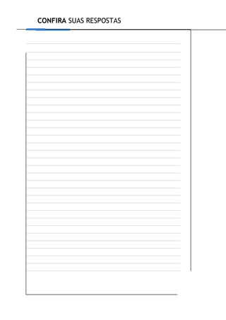 CONFIRA SUAS RESPOSTAS
 