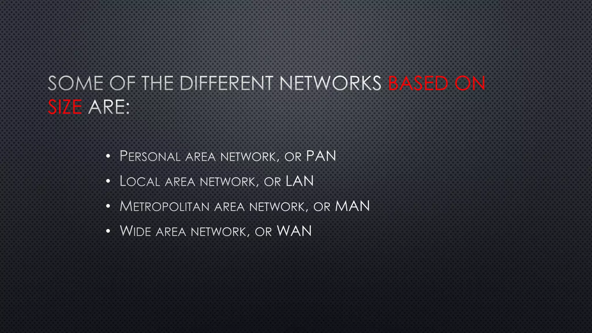 BASED ON
SIZE
•
•
•
•
 