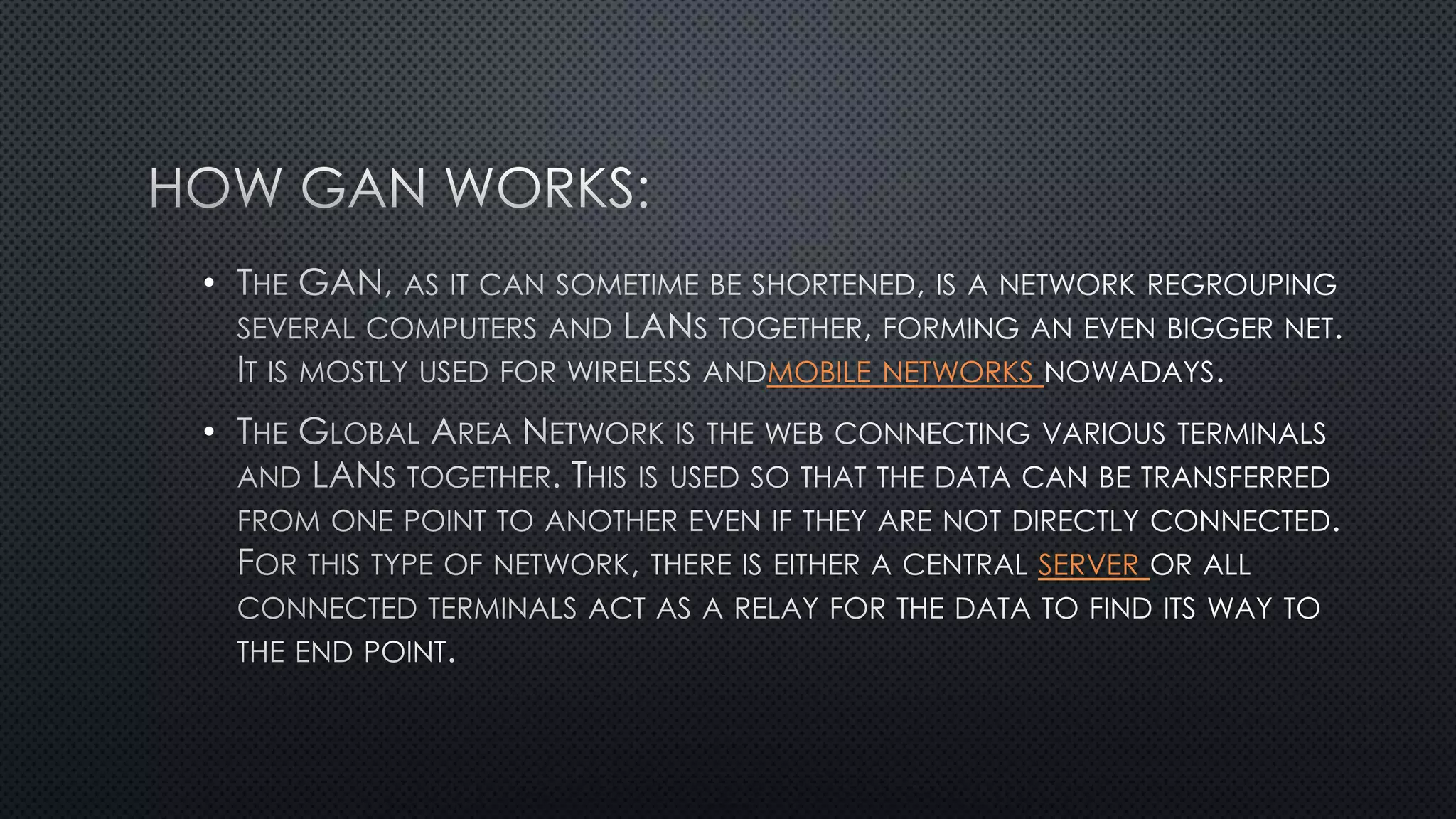 •
MOBILE NETWORKS
•
SERVER
 