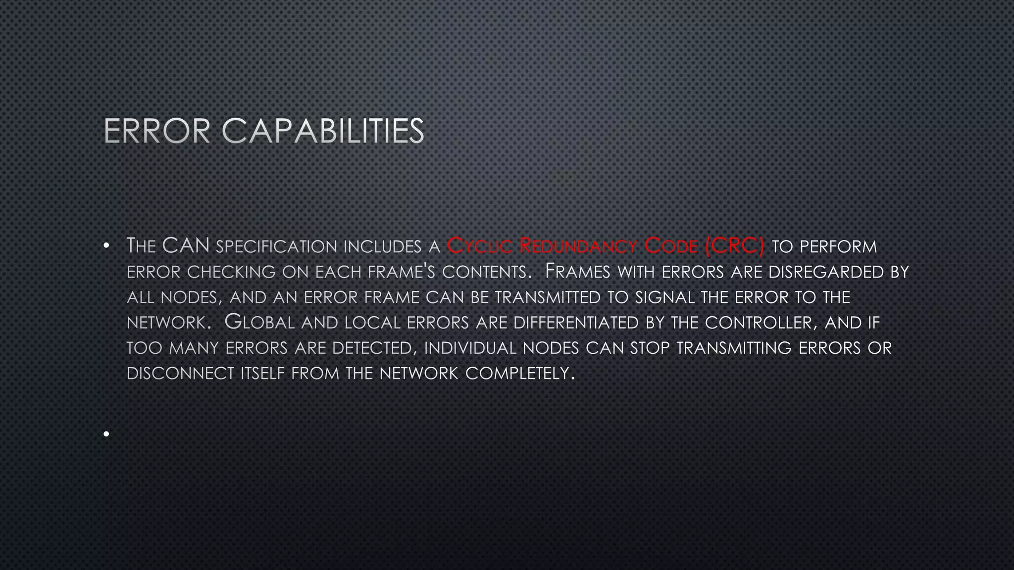 • CYCLIC REDUNDANCY CODE (CRC)
•
 