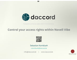 GWAVACon 2013: Daccord - Control your access