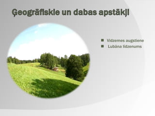 Vidzemes augstiene Lubāna līdzenums 