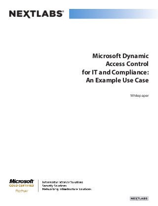 Microsoft Dynamic
Access Control
for IT and Compliance:
An Example Use Case
Whitepaper
 