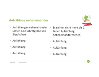 Aufzählung nebeneinander
• Aufzählungen nebeneinander
sollten eine Schriftgröße von
24pt haben
• Aufzählung
• Aufzählung
• Aufzählung
• Es sollten nicht mehr als 2
Zeilen Aufzählung
nebeneinander stehen
• Aufzählung
• Aufzählung
• Aufzählung
20.06.2023 Präsentationstitel
27
 