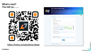 67
What’s next?
You tell us…….
https://hclsw.co/sametime-ideas
 