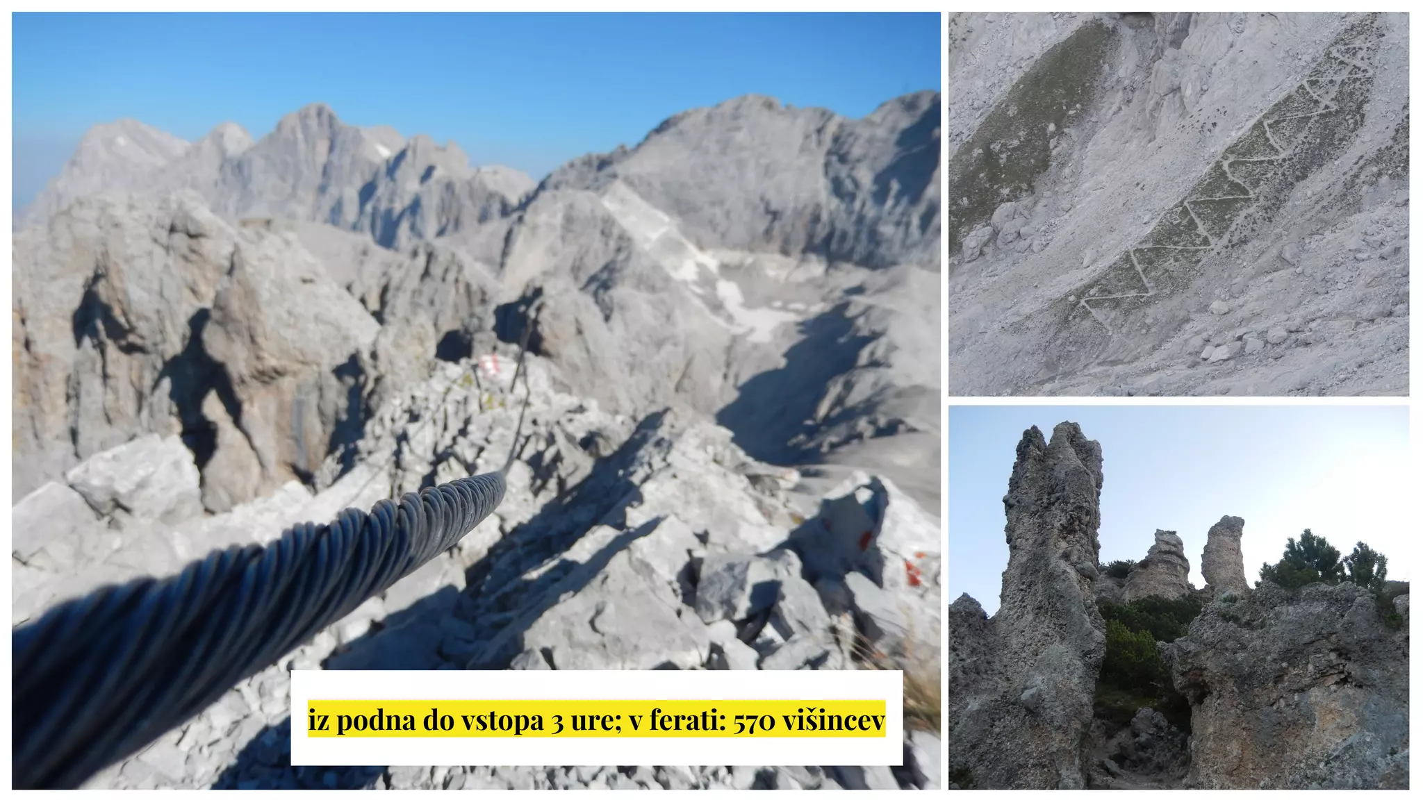 iz podna do vstopa 3 ure; v ferati: 570 višincev
 