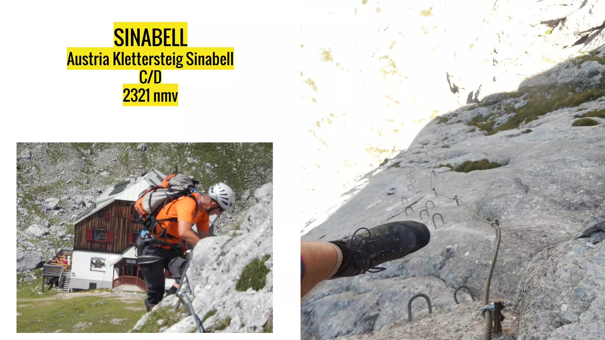 SINABELL
Austria Klettersteig Sinabell
C/D
2321 nmv
 