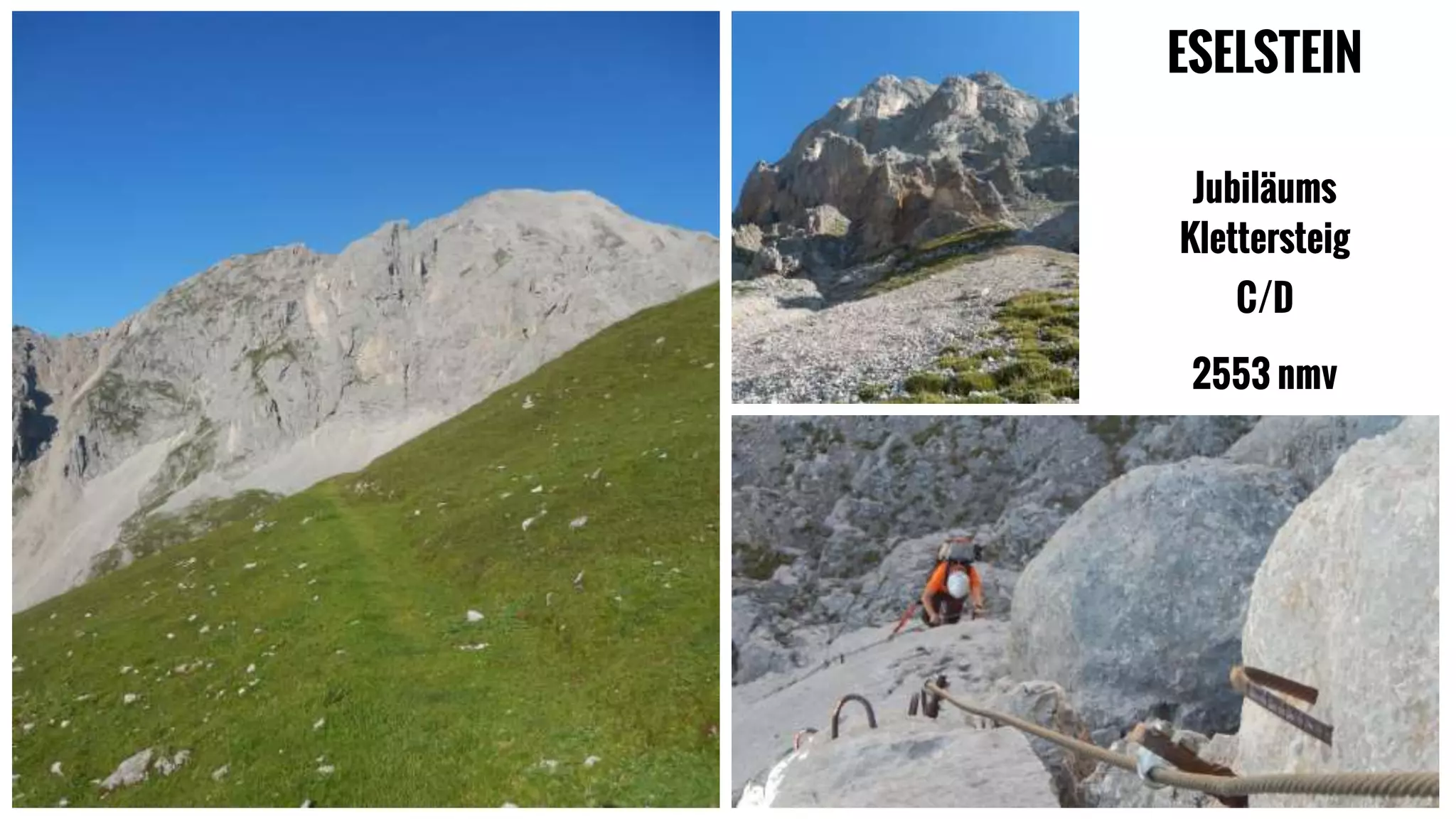 ESELSTEIN
Jubiläums
Klettersteig
C/D
2553 nmv
 