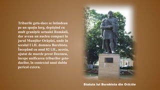 Statul Dac prezentare despre DACIA lui Burebista și Decebal.pptx