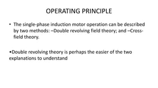 Revolving Field Operation Design of Single Phase Induction Motor | PPTX