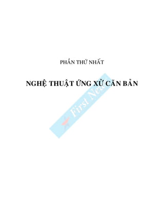 PHAÀN THÖÙ NHAÁT



NGHEÄ THUAÄT ÖÙNG XÖÛ CAÊN BAÛN
 